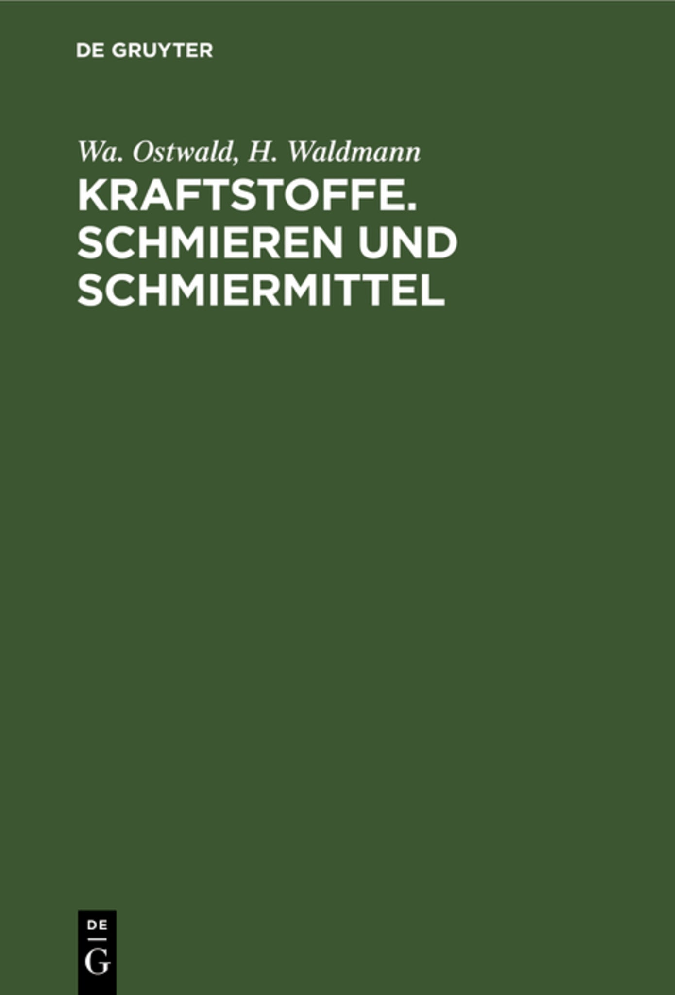 Kraftstoffe. Schmieren und Schmiermittel